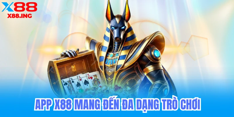 X88 mang đến đa dạng các trò chơi và dịch vụ