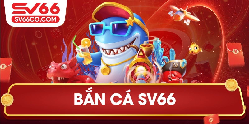 Bắn cá SV66