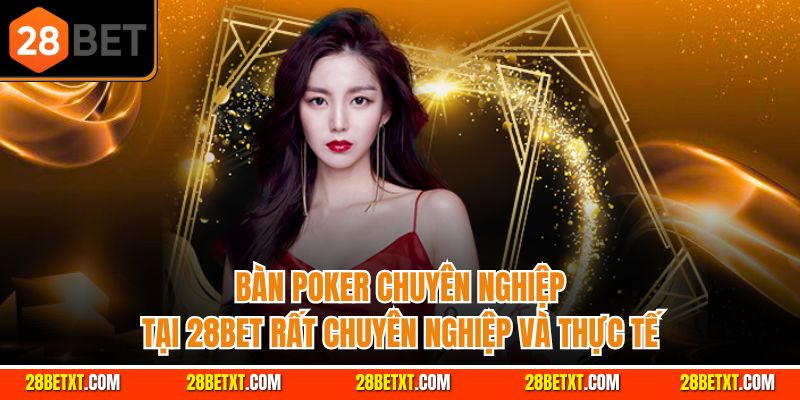 Poker casino chuyên nghiệp tại nhà cái 28bet