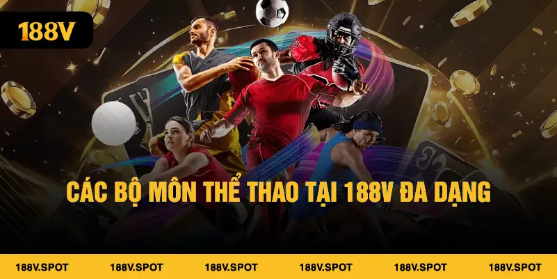 Các bộ môn thể thao tại 188v đa dạng