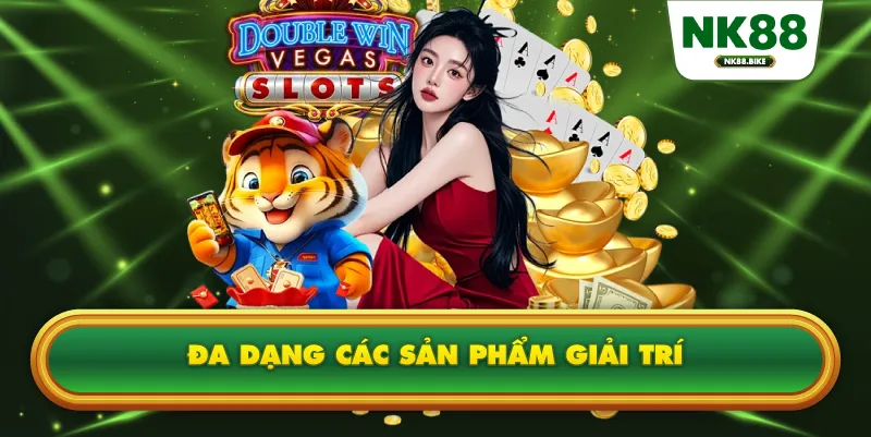Đa dạng các sản phẩm giải trí