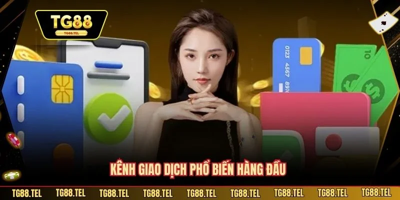 Các Phương Thức Nạp Tiền TG88