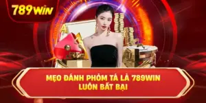 Phỏm Tá Lả 789win Là Gì? Mẹo Đánh Phỏm Luôn Bất Bại
